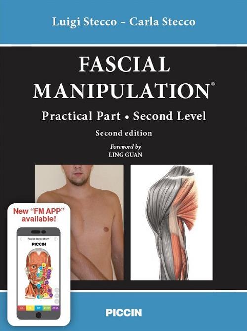 Fascial manipulation. Practical part. Second level - Luigi Stecco,Carla Stecco - copertina