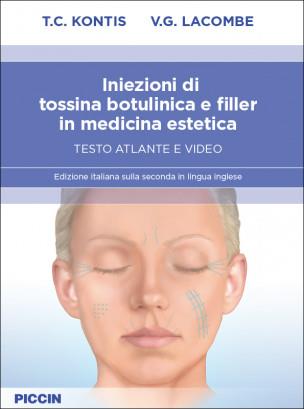 Iniezioni di tossina botulinica e filler in medicina estetica. Testo atlante e video - T. C. Kontis,V. G. Lacombe - copertina
