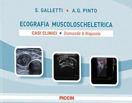 Ecografia muscoloscheletrica. Casi clinici. Domande e risposte - S. Galletti,A. G. Pinto - copertina