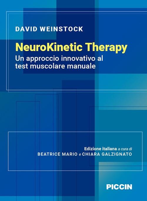 Neurokinetic therapy. Un approccio innovativo al test muscolare manuale - David Weinstock - copertina