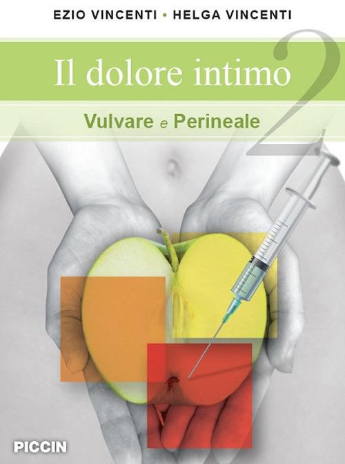 Il dolore intimo vulvare e perineale - Ezio Vincenti - copertina