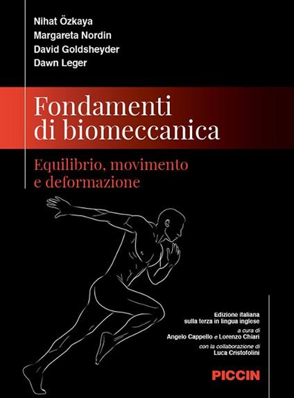 Fondamenti di biomeccanica. Equilibrio, movimento e deformazione - Nihat Özkaya,Margareta Nordin,David Goldsheyder - copertina