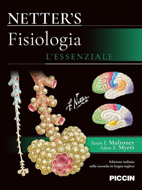 Netter's. Fisiologia. L'essenziale - Frank H. Netter,Susan E. Mulroney,Adam K. Myers - copertina