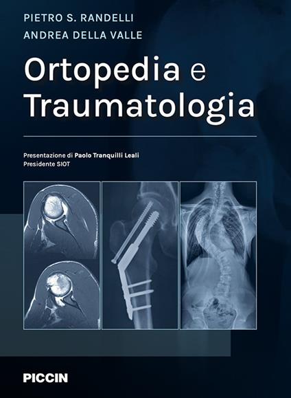 Ortopedia e traumatologia - Pietro Randelli,Andrea Della Valle - copertina