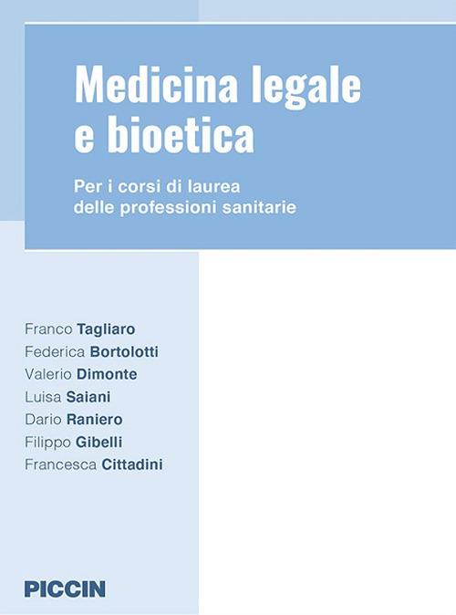 Medicina legale e bioetica. Per i corsi di laurea delle professioni sanitarie - copertina