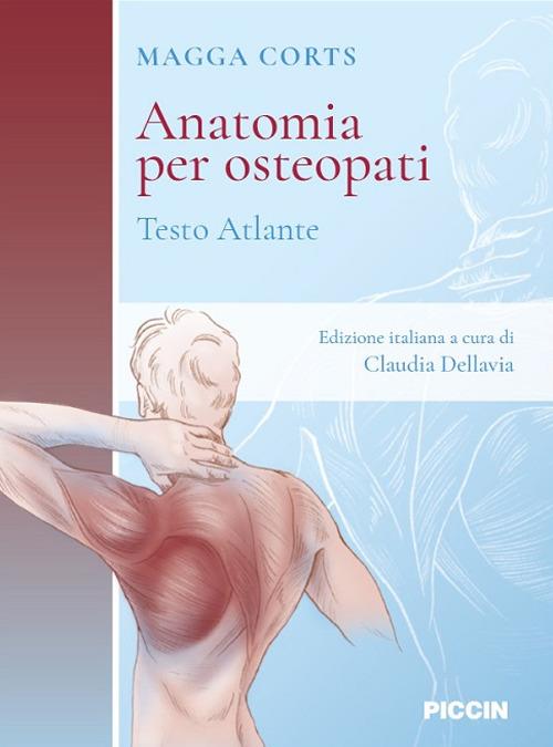 Anatomia per osteopati. Testo atlante - Magga Corts - copertina