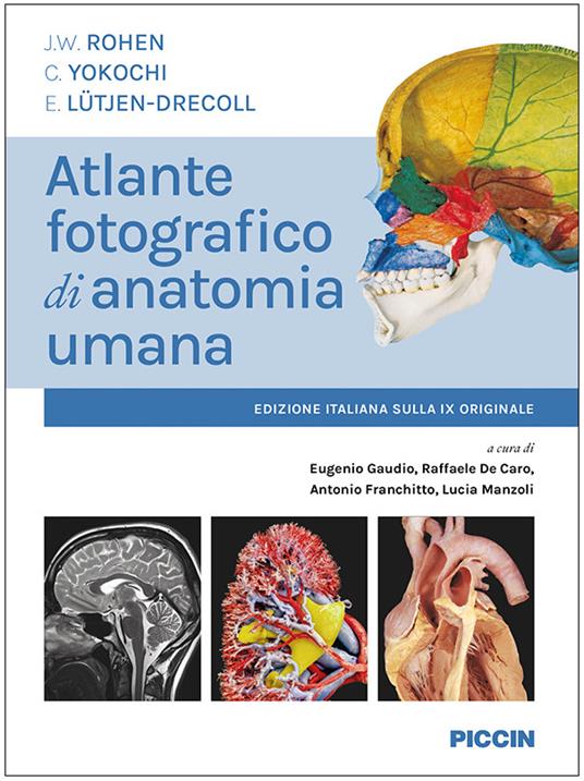 Atlante fotografico di anatomia umana - J. W. Rohen,C. Yokochi,E. Lutjen-Drecoll - copertina