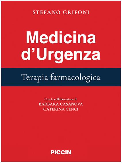 Medicina d'urgenza. Terapia farmacologica - Stefano Grifoni - copertina