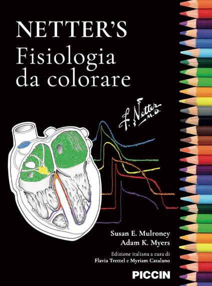 Netter's. Fisiologia da colorare. Ediz. illustrata - Susan E. Mulroney,Adam K. Myers - copertina