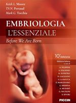 Embriologia. L'essenziale. Before we are born