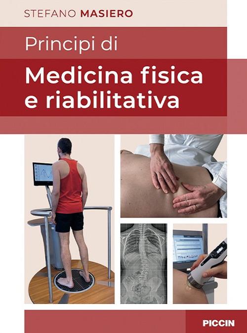 Principi di medicina fisica e riabilitativa - Stefano Masiero - copertina