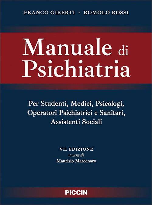 Manuale di psichiatria - Franco Giberti,Romolo Rossi - copertina