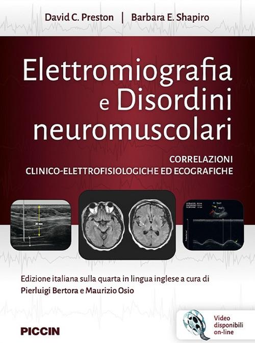Elettromiografia e disordini neuromuscolari. Correlazioni clinico-elettrofisiologiche ed ecografiche - David C. Preston,Barbara E. Shapiro - copertina