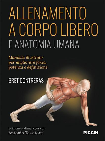Allenamento a corpo libero. E anatomia umana - Bret Contreras - copertina