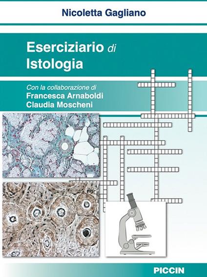 Eserciziario di istologia - Nicoletta Gagliano,Francesca Arnaboldi,Claudia Moscheni - copertina