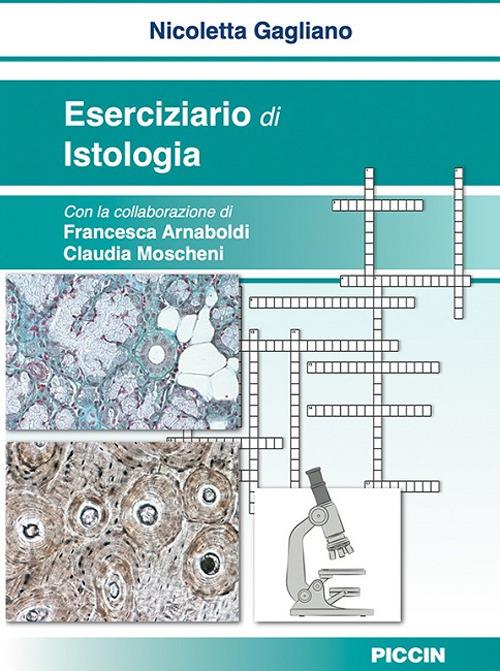 Eserciziario di istologia - Nicoletta Gagliano,Francesca Arnaboldi,Claudia Moscheni - copertina