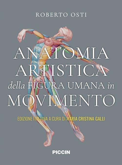Anatomia artistica della figura umana in movimento - Roberto Osti - copertina