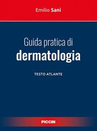 Guida pratica di dermatologia. Testo atlante