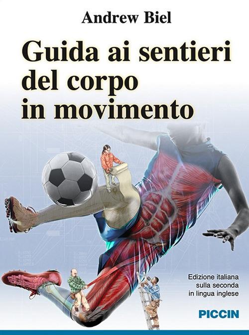 Guida ai sentieri del corpo - Andrew Biel - copertina