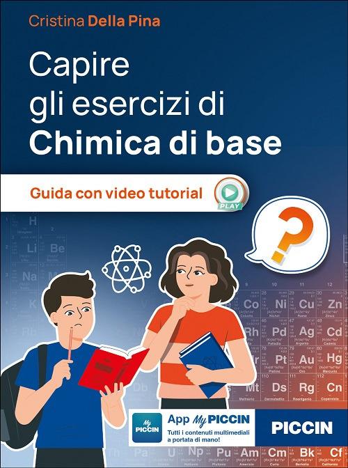 Capire gli esercizi di chimica di base - Cristina Della Pina - copertina