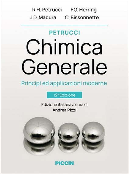 Chimica generale. Principi ed applicazioni moderne - Ralph H. Petrucci,F. Geoffrey Herring,Jeffry D. Madura - copertina