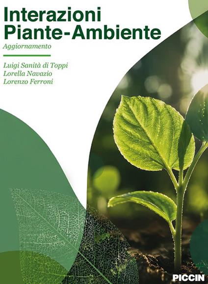 Interazioni piante-ambiente. Aggiornamento - Luigi Sanità Di Toppi,Lorella Navazio,Lorenzo Ferroni - copertina
