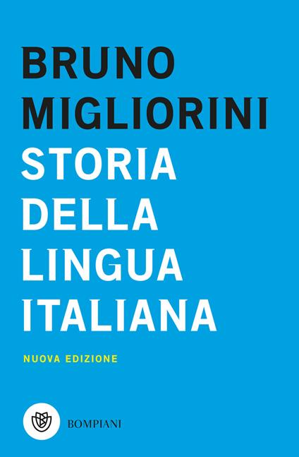 Storia della lingua italiana. Nuova ediz. - Bruno Migliorini - copertina