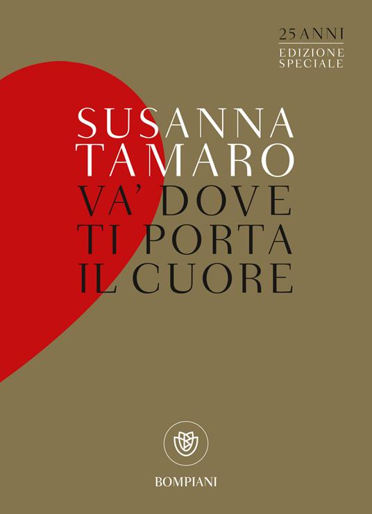 Va' dove ti porta il cuore. Ediz. speciale - Susanna Tamaro - copertina