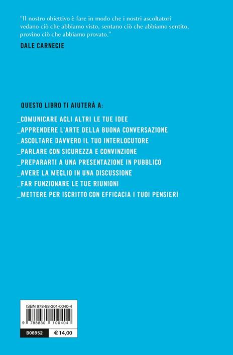 Come diventare un comunicatore eccezionale - Dale Carnegie - 4