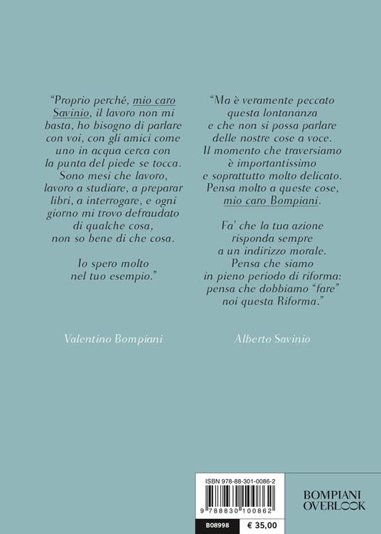 Scrivere fino in fondo. Lettere 1941-1952 - Valentino Bompiani,Alberto Savinio - 2