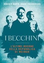 I becchini. L'ultimo inverno della Repubblica di Weimar