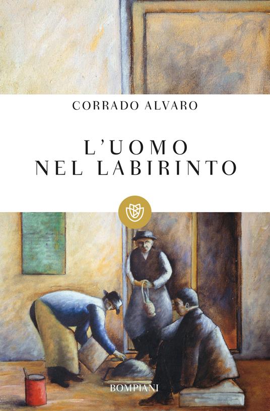 L' uomo nel labirinto - Corrado Alvaro - copertina