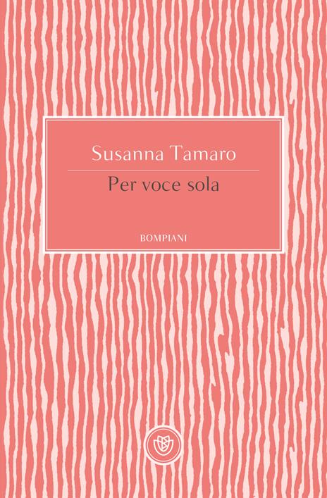 Per voce sola - Susanna Tamaro - copertina