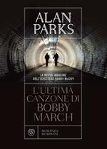 L'ultima canzone di Bobby March