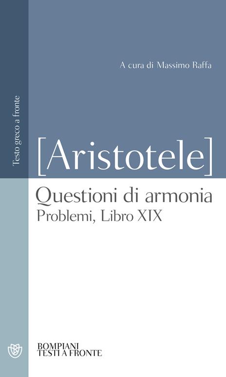 Questioni di armonia. Problemi, Libro XIX. Testo greco a fronte - Pseudo Aristotele - copertina