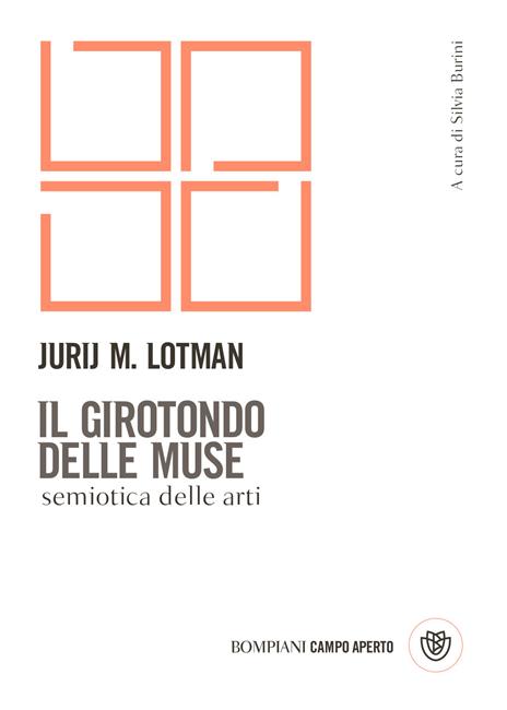 Il girotondo delle muse. Semiotica delle arti - Jurij Mihajlovic Lotman - copertina
