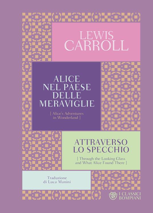 Alice nel paese delle meraviglie-Attraverso lo specchio - Lewis Carroll - copertina