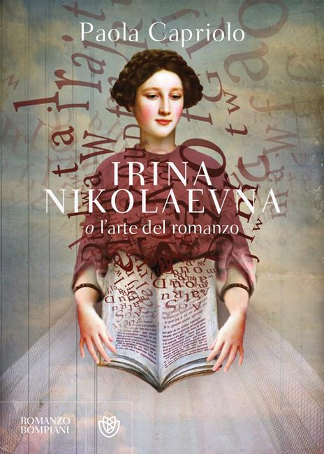 Irina Nikolaevna o l'arte del romanzo - Paola Capriolo - copertina