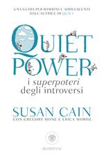 Quiet power. I superpoteri degli introversi