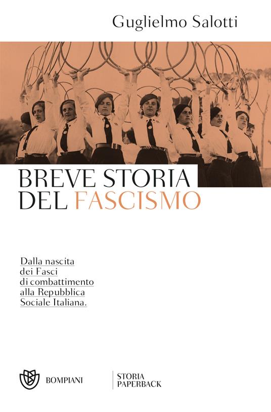 Breve storia del fascismo. Dalla nascita dei Fasci di combattimento alla Repubblica Sociale Italiana - Guglielmo Salotti - copertina
