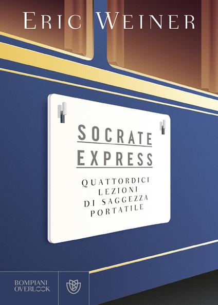 Socrate express. Quattordici lezioni di saggezza portatile - Eric Weiner - copertina