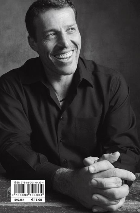 Come migliorare il proprio stato mentale, fisico e finanziario. Manuale di psicologia del cambiamento - Anthony Robbins - 4