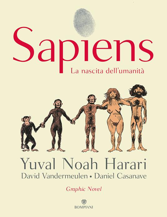 Sapiens. La nascita dell'umanità - Yuval Noah Harari,David Vandermeulen,Daniel Casanave - copertina