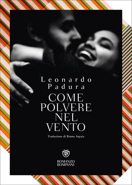 Come polvere nel vento - Leonardo Padura Fuentes - copertina