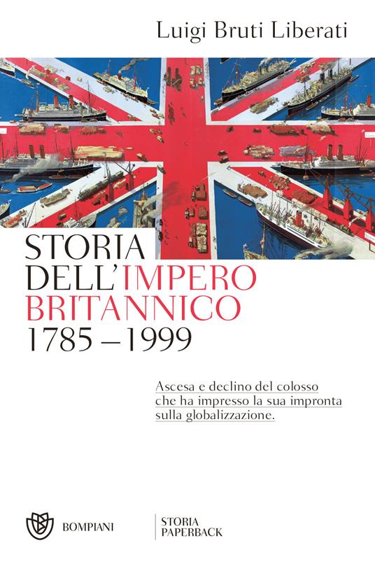 Storia dell'impero britannico (1785-1999) - Luigi Bruti Liberati - copertina