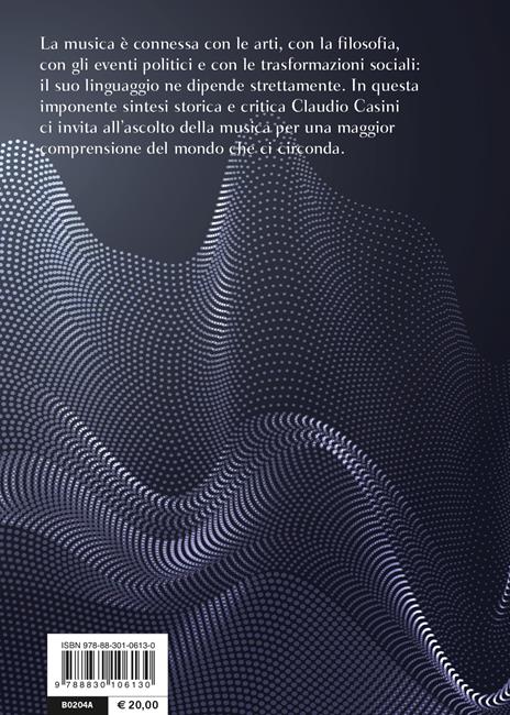 Storia della musica. Dall'antichità classica al Novecento. Nuova ediz. - Claudio Casini - 2