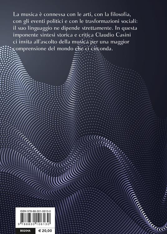 Storia della musica. Dall'antichità classica al Novecento. Nuova ediz. - Claudio Casini - 2