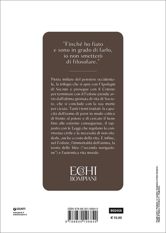 Il senso della vita è la ricerca: Apologia di Socrate - Critone - Fedone - Platone - 2