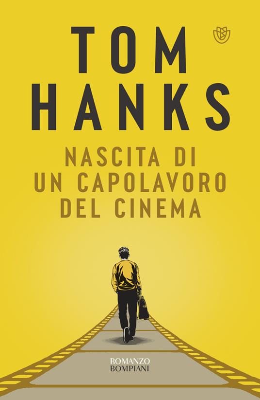Nascita di un capolavoro del cinema - Tom Hanks - copertina