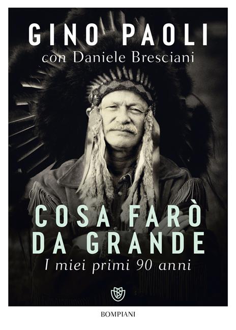 Cosa farò da grande. I miei primi 90 anni - Gino Paoli,Daniele Bresciani - copertina